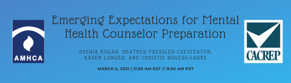 Emerging Expectations for Mental Health Counselor Preparation – Webinar